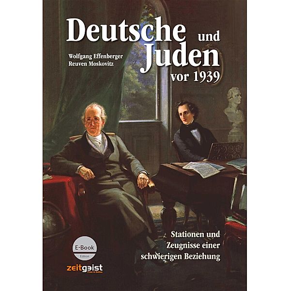 Deutsche und Juden vor 1939, Wolfgang Effenberger, Reuven Moskovitz