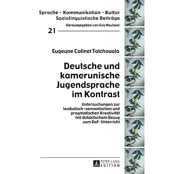 Deutsche und kamerunische Jugendsprache im Kontrast, Eugeune Colinet Tatchouala