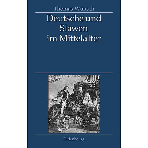 Deutsche und Slawen im Mittelalter, Thomas Wünsch
