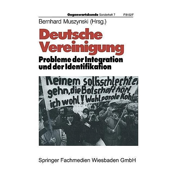 Deutsche Vereinigung Probleme der Integration und der Identifikation / Gegenwartskunde - Sonderheft Bd.7