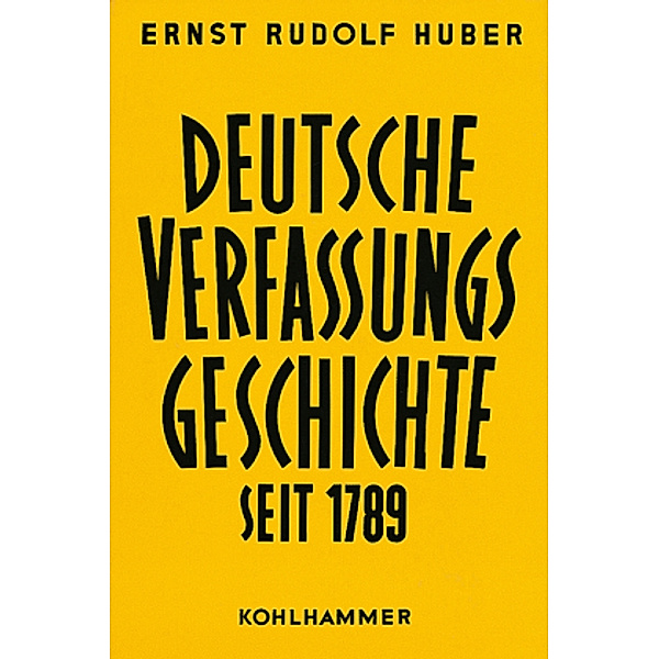 Deutsche Verfassungsgeschichte seit 1789, in 8 Bdn.: Bd.6 Die Weimarer Reichsverfassung