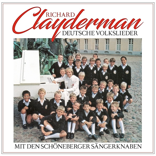 DEUTSCHE VOLKSLIEDER, Richard-Schöneberger Sängerknaben Clayderman