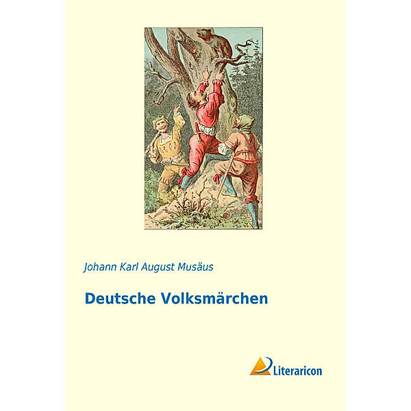 Deutsche Volksmärchen, Johann Karl August Musäus
