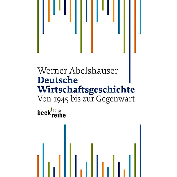 Deutsche Wirtschaftsgeschichte, Werner Abelshauser