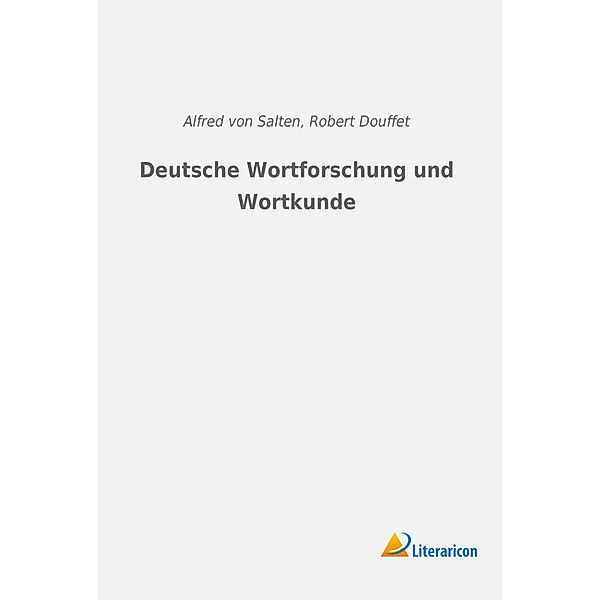 Deutsche Wortforschung und Wortkunde, Alfred von Salten