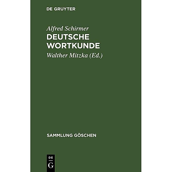 Deutsche Wortkunde / Sammlung Göschen Bd.929, Alfred Schirmer