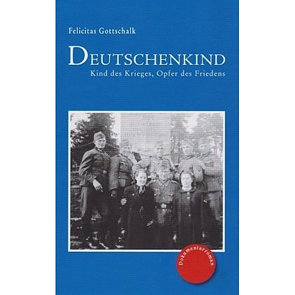 Deutschenkind, Felicitas Gottschalk