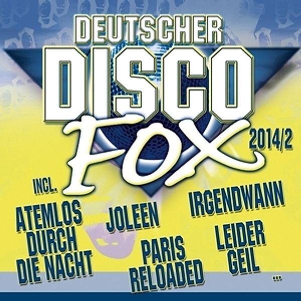 Deutscher Disco Fox 2014-2, Diverse Interpreten