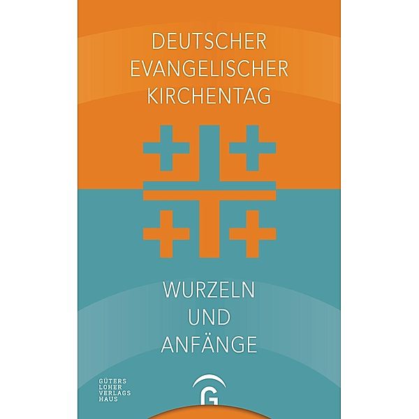 Deutscher Evangelischer Kirchentag - Wurzeln und Anfänge