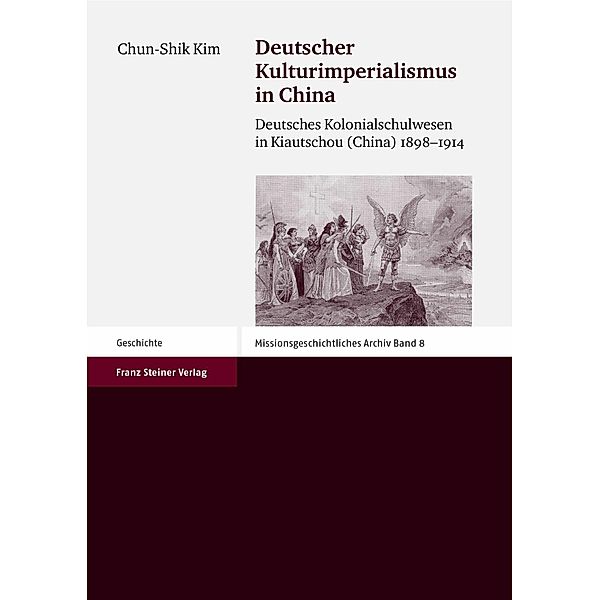 Deutscher Kulturimperialismus in China, Chun-Shik Kim