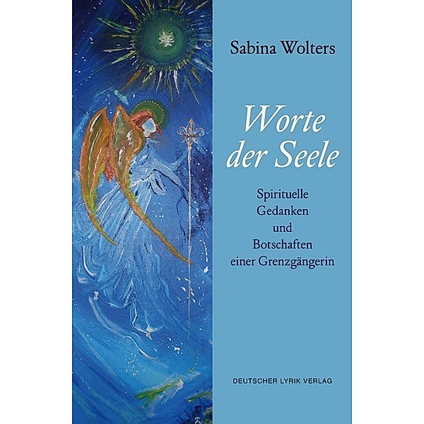 deutscher lyrik verlag / Worte der Seele, Sabina Wolters