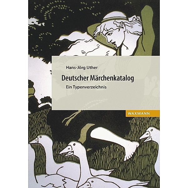 Deutscher Märchenkatalog. Ein Typenverzeichnis, Hans-Jörg Uther