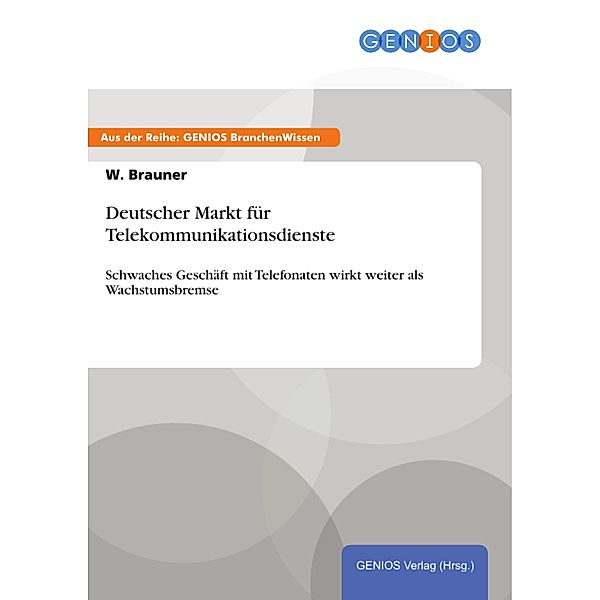 Deutscher Markt für Telekommunikationsdienste, W. Brauner