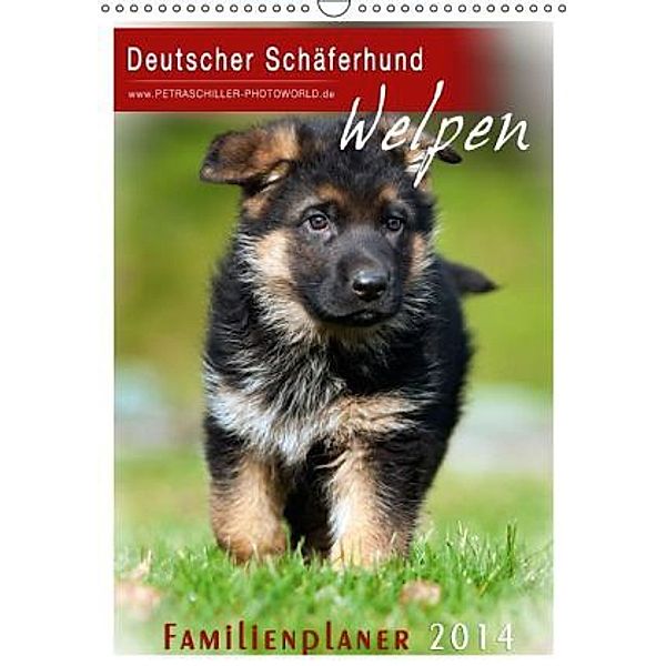 Deutscher Schäferhund - Welpen / Planer (Wandkalender 2015 DIN A3 hoch), Petra Schiller