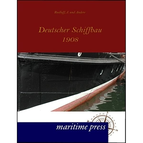 Deutscher Schiffbau 1908, J. und Andere Rudloff