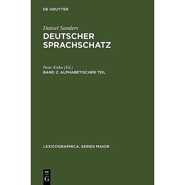 Deutscher Sprachschatz. Alphabetischer Teil / Lexicographica. Series Maior Bd.7, Daniel Sanders