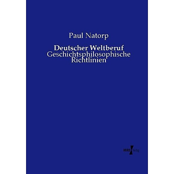 Deutscher Weltberuf, Paul Natorp