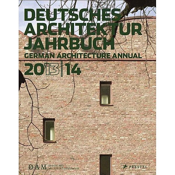 Deutsches Architektur Jahrbuch 2013/14. German Architecture Annual 2013/14