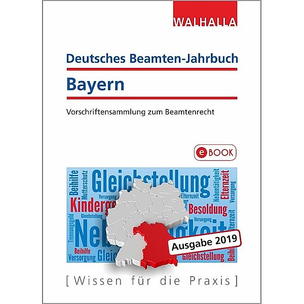 Deutsches Beamten-Jahrbuch Bayern Jahresband 2019, Walhalla Fachredaktion