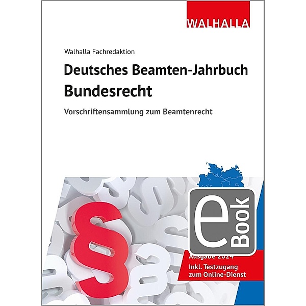 Deutsches Beamten-Jahrbuch Bundesrecht Jahresband 2024, Walhalla Fachredaktion