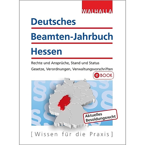 Deutsches Beamten-Jahrbuch Hessen Jahresband 2017, Walhalla Fachredaktion