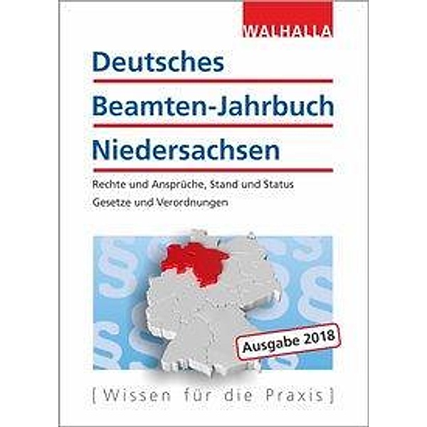 Deutsches Beamten-Jahrbuch Niedersachsen, Ausgabe 2018, Walhalla Fachredaktion