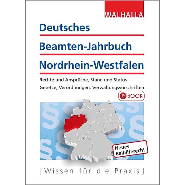 Deutsches Beamten-Jahrbuch Nordrhein-Westfalen Jahresband 2017, Walhalla Fachredaktion