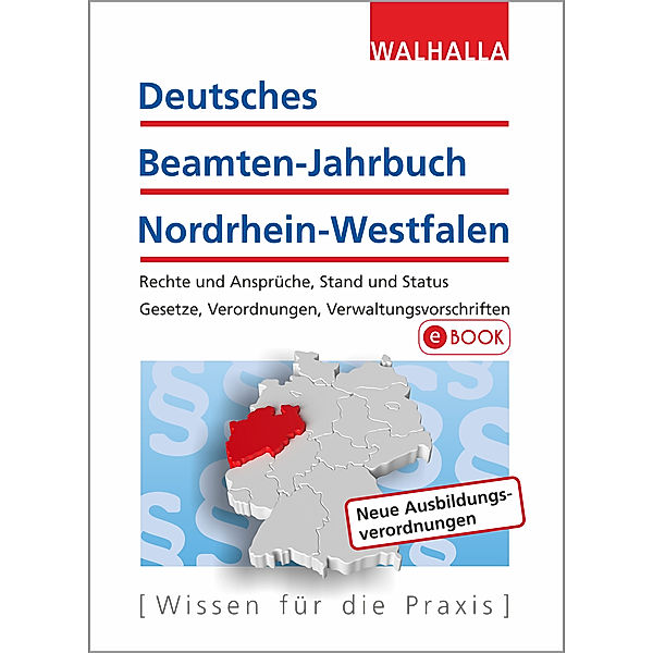 Deutsches Beamten-Jahrbuch Nordrhein-Westfalen Jahresband 2018, Walhalla Fachredaktion