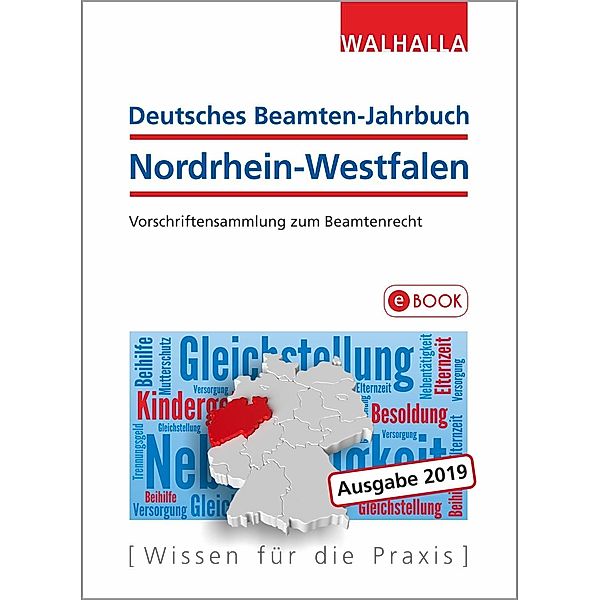 Deutsches Beamten-Jahrbuch Nordrhein-Westfalen Jahresband 2019, Walhalla Fachredaktion