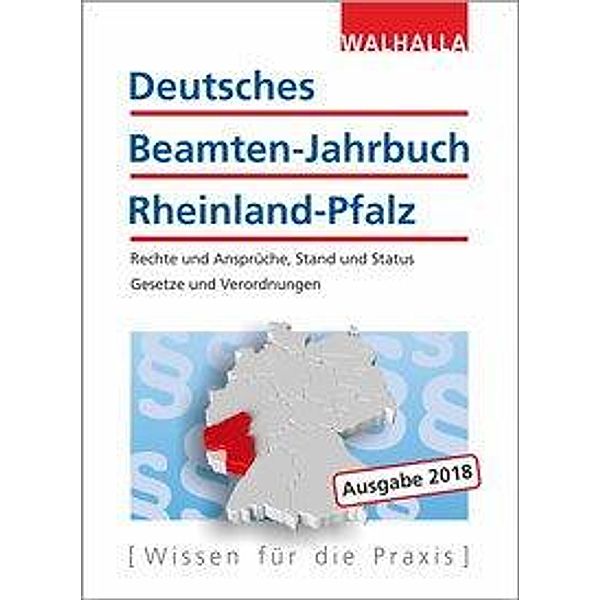 Deutsches Beamten-Jahrbuch Rheinland-Pfalz Jahresband 2018, Walhalla Fachredaktion