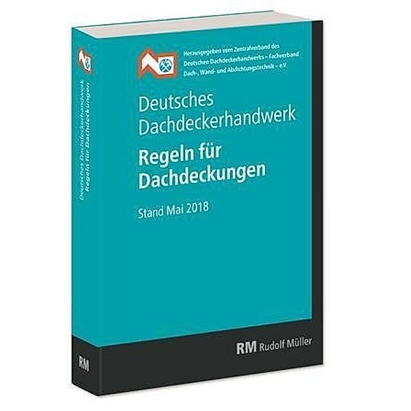 Deutsches Dachdeckerhandwerk - Regeln für Dachdeckungen