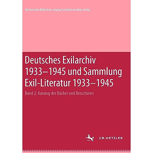 Deutsches Exilarchiv 1933-1945 und Sammlung Exil-Literatur 1933-1945