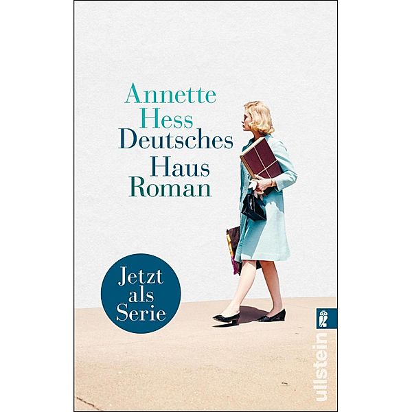 Deutsches Haus / Ullstein eBooks, Annette Hess