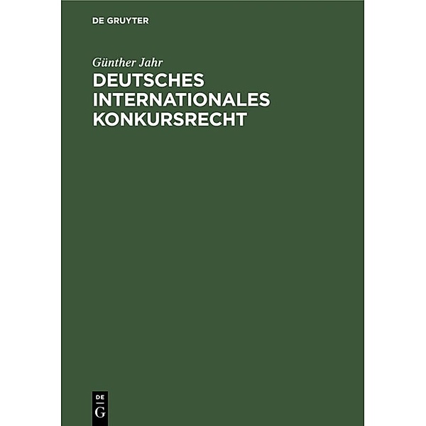 Deutsches Internationales Konkursrecht, Günther Jahr