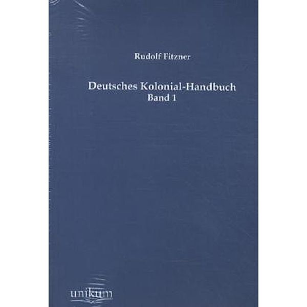 Deutsches Kolonial-Handbuch, Rudolf Fitzner