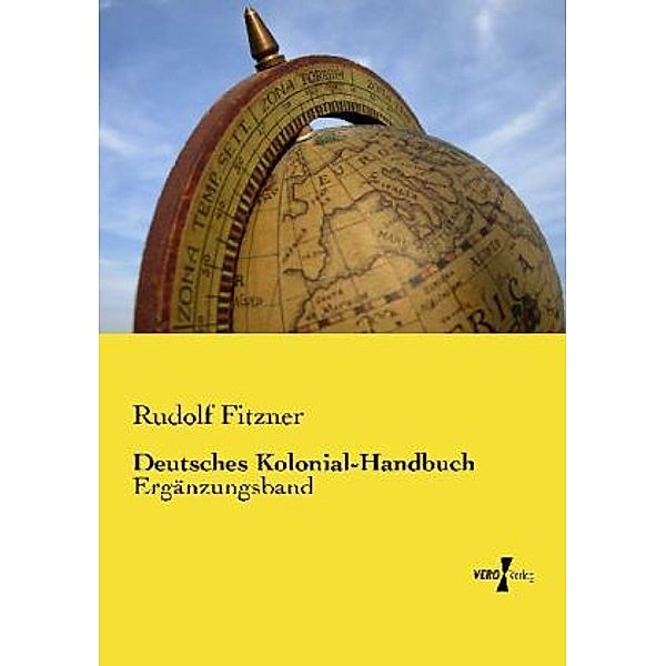 Deutsches Kolonial-Handbuch, Rudolf Fitzner