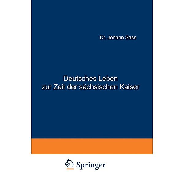 Deutsches Leben zur Zeit der sächsischen Kaiser, Johannes Sass