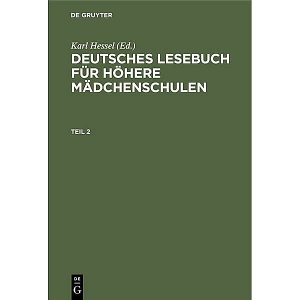 Deutsches Lesebuch für höhere Mädchenschulen. Teil 2