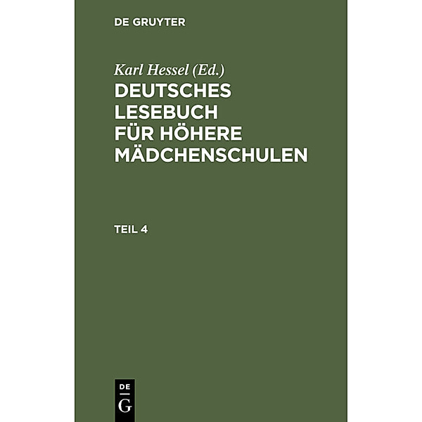 Deutsches Lesebuch für höhere Mädchenschulen. Teil 4