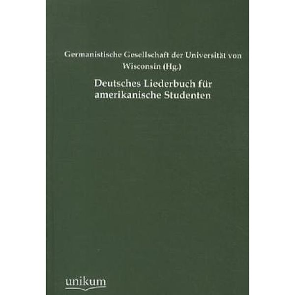 Deutsches Liederbuch für amerikanische Studenten