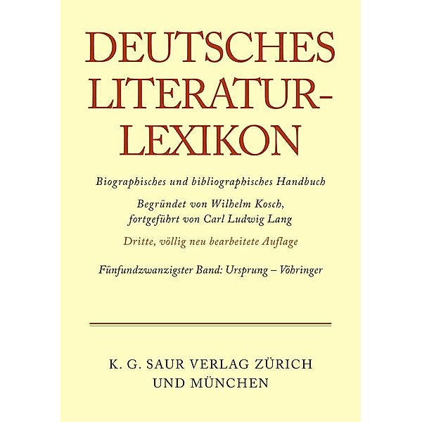 Deutsches Literatur-Lexikon 25 Ursprung - Vöhringer / Deutsches Literatur-Lexikon