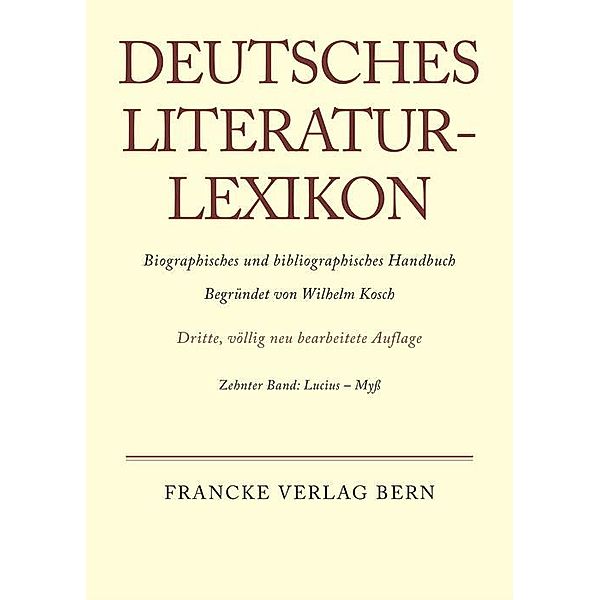 Deutsches Literatur-Lexikon Band 10 / Deutsches Literatur-Lexikon