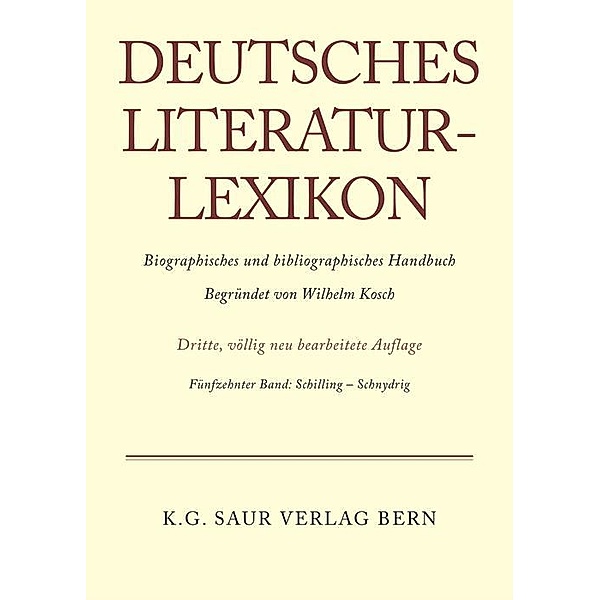 Deutsches Literatur-Lexikon Band 15 / Deutsches Literatur-Lexikon
