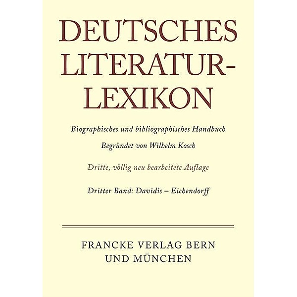 Deutsches Literatur-Lexikon Band 3 / Deutsches Literatur-Lexikon