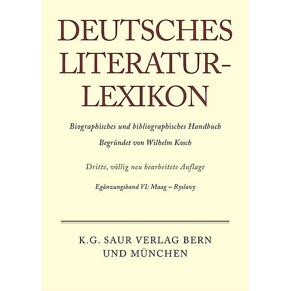 Deutsches Literatur-Lexikon Egänzungsband VI / Deutsches Literatur-Lexikon