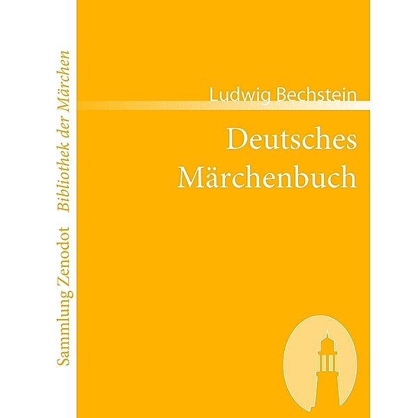Deutsches Märchenbuch, Ludwig Bechstein