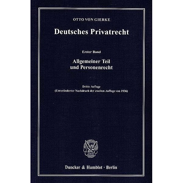 Deutsches Privatrecht: 1 Allgemeiner Teil und Personenrecht, Otto von Gierke