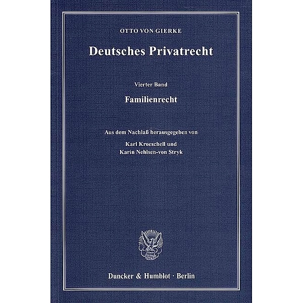 Deutsches Privatrecht: 4 Familienrecht, Otto von Gierke