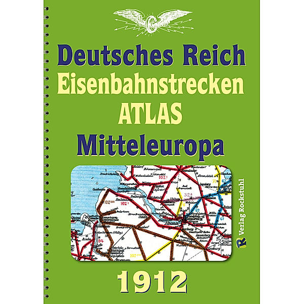 DEUTSCHES REICH 1912. Eisenbahnstrecken des Deutschen Reiches und Mitteleuropa