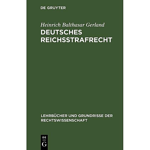 Deutsches Reichsstrafrecht, Heinrich Balthasar Gerland
